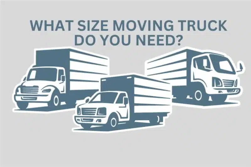 What Size Moving Truck Do I Need