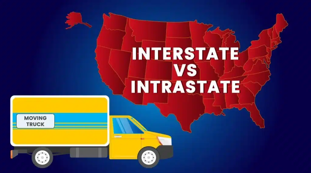 Intrastate vs Interstate Moving: What Are The Differences