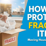How to Protect Fragile Items When Moving House in Sydney