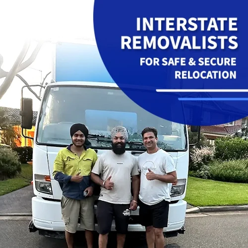 Interstate Removalists Sydney​